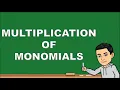 Multiplication of Monomials