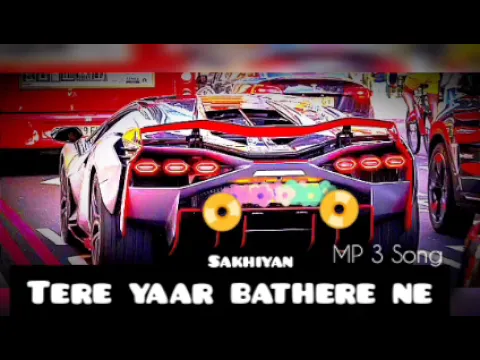 Download MP3 Tere Yaar Bathere Ne mp3 song Download lll sakhiyan lll Panjabi song