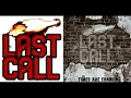 Last Call - Working