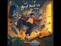 Naal Naal Ve - Darshan Raval | Audio Version 