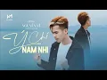 Download Lagu Ý CHÍ NAM NHI - NGUYỄN VĨ || OFFICIAL MUSIC VIDEO