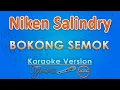 Download Lagu Niken Salindry - Bokong Semok (Karaoke) by GMusic