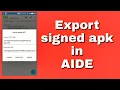 How to get signed apk in AIDE