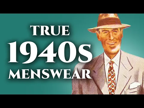 What Men REALLY Wore In The 1940s