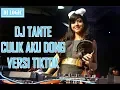 DJ TANTE CULIK AKU DONG TIK TOK ORIGINAL 2018 PALING ENAK SEDUNIA