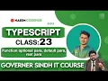 Class 23 Typescript Function optional parameters default parameters rest parameters