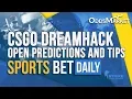 CSGO Dreamhacks Open eSports Betting Tips Odds June 12th