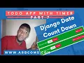 07 - HOW TO DO A DJANGO DATE COUNT DOWN
