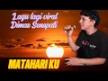 Lagu AGNES MO [ MATAHARIKU ] Dimas Senopati - cover - lirik@konten12