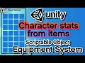 Unity3D - Pass stats from Item to Player Scriptable Object Inventory System Part 8
