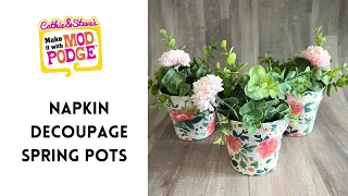 Spring Floral Pots Tutorial with Napkins and Mod Podge