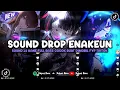 Download Lagu DJ DROP ENAKEUN X MASHUP SOUND JJ MENGKANE COCOK BUAT DI MOBIL FULL BASS VIRAL TIKTOK TERBARU 2025 🎧