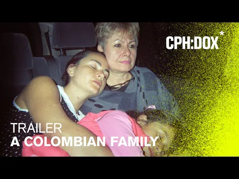 A Colombian Family Trailer | CPH:DOX 2020