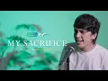 Download Lagu Creed - My Sacrifice ( Acoustic cover )