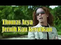 Download Lagu (Thomas-Arya) jernih kau keruhi terbaru 2021