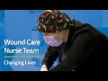 Wound Care Nurse Team Changing Lives