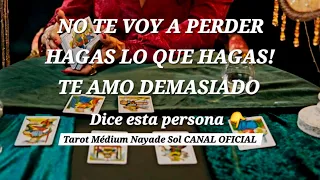  No te vas de mi lado hagas lo que hagas! No voy a perderte te amo demasiado 🔥🔮 @NAYADESOLMEDIUM 