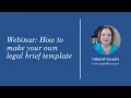 Webinar How to create a template for a legal brief