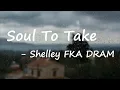 DRAM - Soul To Take Lyrics