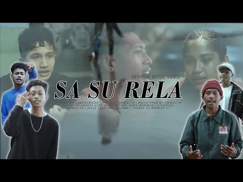 Download MP3 SA SU RELA (OFFICIAL MUSIC VIDEO)