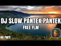 Download Lagu [FREE FLM] DJ SLOW PANTEK PANTEK TERBARU 2021!!! {FL STUDIO}