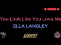 Lagu Ella Langley - You Look Like You Love Me (Official Karaoke Version with Lyrics)