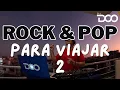 Download Lagu ROCK \u0026 POP PARA VIAJAR 2 (SODA STEREO, LIBIDO, MAR DE COPAS, CHARLY GARCIA , ARENA HASH, RIO) DJ DOO