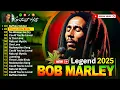 Bob Marley Greatest Hits Full Album Bob Marley Reggae Songs 2025