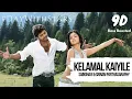 Download Lagu Kelamal Kaiyile | #FridayWithARR | #BassBoosted9D | One Echo