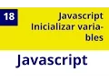 Capitulo 18 JS - Inicializar variables