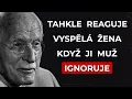 TOHLE MUSÍTE VIDĚT! – Když vás ignoruje, NIKDY nedělejte těchto 5 chyb | Carl Jung