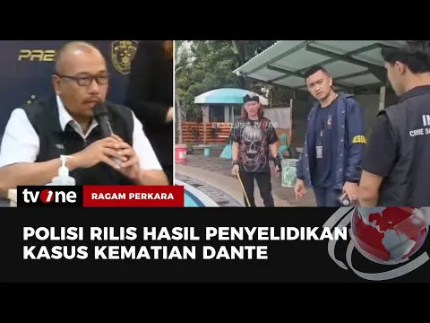 Polisi Rilis Hasil Penyelidikan Kematian Dante