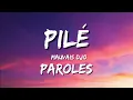 Mauvais Djo - Pilé (Paroles / Lyrics)