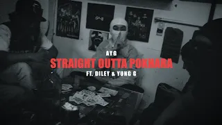Download AYG - Straight Outta Pokhara [Ft. Diley \u0026  Yung G] I MOB Ent. MP3