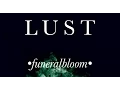 Download Lagu Funeralbloom - Lust (Official Video)