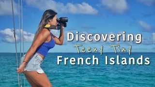 Sailing to TEENY TINY ISLANDS we Never Knew Existed in GUADELOUPE! – Ep 70