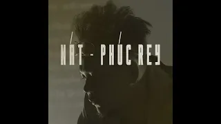 NÁT - PHÚC REY [ MUSIC VIDEO ]