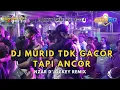 Download Lagu DJ MURID TDK GACOR TAPI ANCOR - NZAR DJOCKEY REMIX 2024