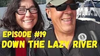 Down the Lazy River, Wind over Water, Episode #19