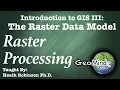 Raster Data Theory Raster Processing 1