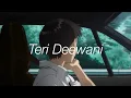 Download Lagu Teri Deewani - Slowed \u0026 Reverb 🌊 | Kailash Kher 🎧