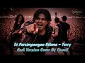 Lagu Di Persimpangan Dilema - Terry(RockCover)Male Version