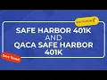 What Is a Safe Harbor 401k or QACA Safe Harbor 401k