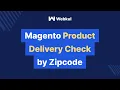 Magento Product Delivery Check by Zip Code