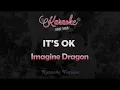 Download Lagu Imagine Dragons - It's Ok (Karaoke Version)
