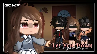 Download Let You Down | GCMV「Gacha Club Music Video」 MP3