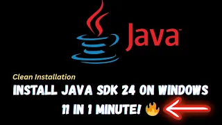 Install Java SDK 24 on Windows 11 in 1 Minute