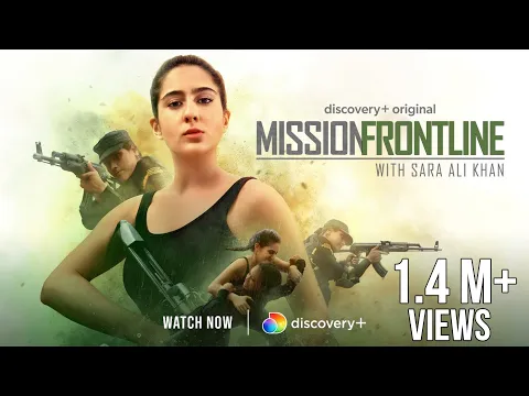Mission Frontline with Sara Ali Khan | Trailer | Independence Day Special | Watch Now