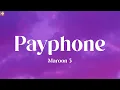 Download Lagu Maroon 5 - Payphone (Lyrics) || Sia, Coldplay, OneRepublic (Playlist)