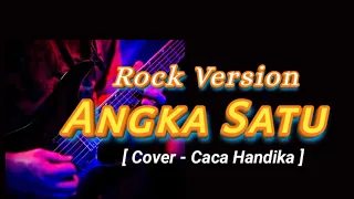 angka satu rock version dangdut lawas caca handika cover 
